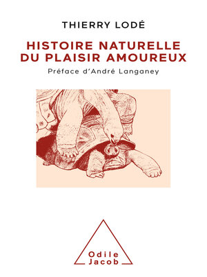 cover image of Histoire naturelle du plaisir amoureux